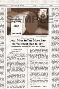 Fake Newspaper Article LOCAL MAN SUFFERS MORE EMBARRASSMENT THAN INJURY