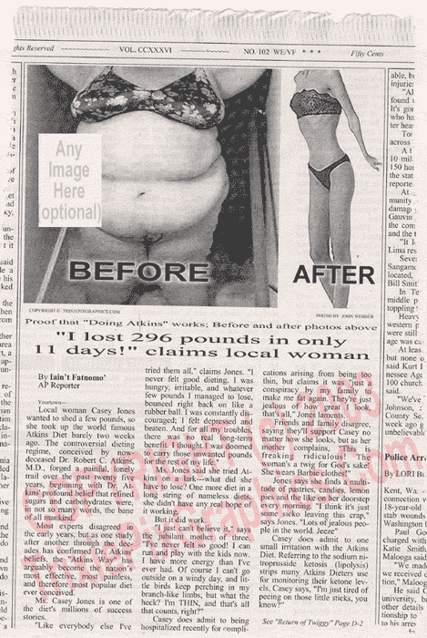 Fake Newspaper Article LOCAL GAL IS PROOF ATKINS DIET REALLY WORKS